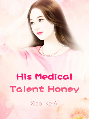 His Medical Talent Honey